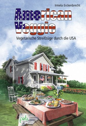 ISBN 9783895662973: American Veggie - Vegetarische Streifzüge durch die USA