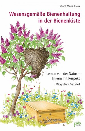 ISBN 9783895663413: Wesensgemäße Bienenhaltung in der Bienenkiste – Lernen von der Natur - Imkern mit Respekt