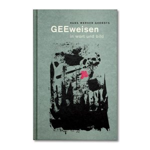 ISBN 9783895670244: GEEweisen – in wort und bild