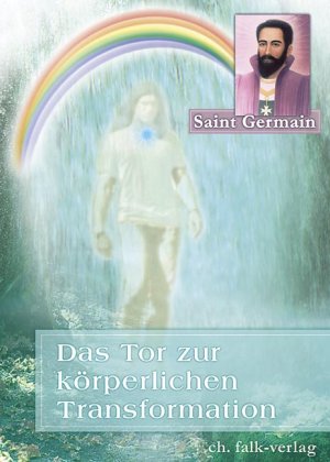 ISBN 9783895681370: Das Tor zur körperlichen Transformation