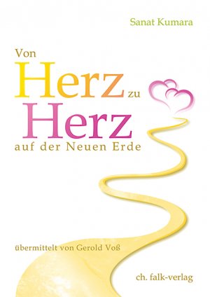 gebrauchtes Buch – Gerold Voß – Von Herz zu Herz auf der Neuen Erde