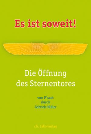 ISBN 9783895682384: Es ist soweit! - Die Öffnung des Sterntores