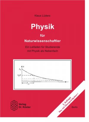 ISBN 9783895742309: Physik für Naturwissenschaftler - Ein Leitfaden für Studierende mit Physik als Nebenfach