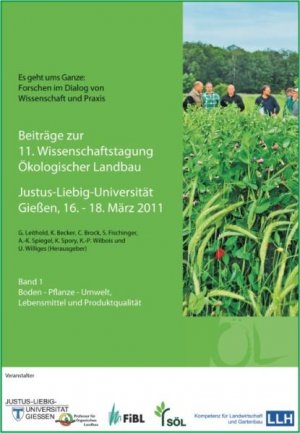 ISBN 9783895747779: Beiträge zur 11. Wissenschaftstagung Ökologischer Landbau - Es geht ums Ganze: Forschen im Dialog von Wissenschaft und Praxis