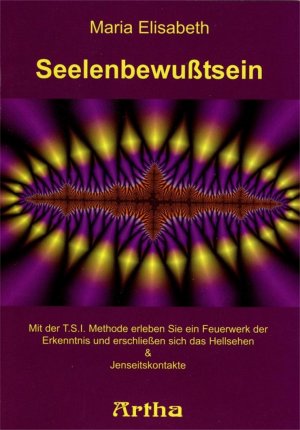 ISBN 9783895751479: Seelenbewußtsein – Hellsehen und Jenseitskontakte