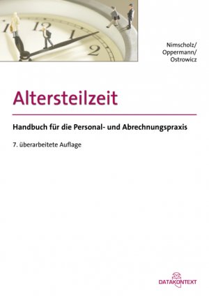 Bernhard Nimscholz (Autor), Klaus Oppermann (Autor), Alexander Ostrowicz (Autor) - Altersteilzeit: Handburch fr die Personal- und Abrechnungspraxis: Handbuch fr Personal- und Abrechnungspraxis