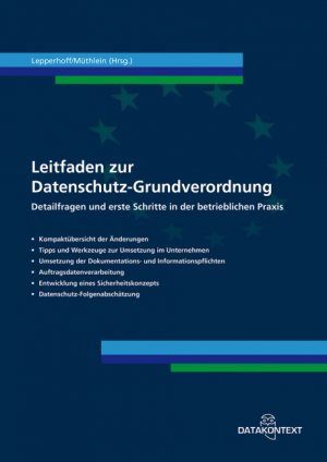 ISBN 9783895777936: Leitfaden zur Datenschutz-Grundverordnung : Detailfragen und erste Schritte in der betrieblichen Praxis