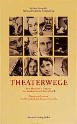 ISBN 9783895810022: Theaterwege. Von Frankreich und Deutschland /De l'Allemagne et de la France