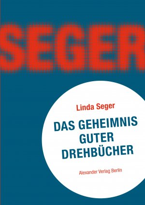 ISBN 9783895810060: Das Geheimnis guter Drehbücher – Making a Good Script Great