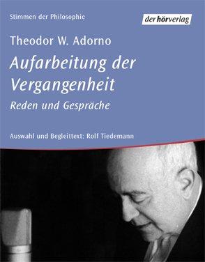 gebrauchtes Hörbuch – Theodor, W. Adorno und Tiedemann Rolf – Aufarbeitung der Vergangenheit: Reden und Gespräche