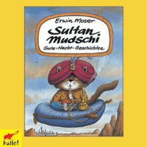 ISBN 9783895924835: Sultan Mudschi - Gute-Nacht-Geschichten