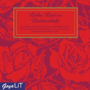 gebrauchtes Hörbuch – Liebe, Lust und Leidenschaft - Die sinnlichsten Märchen