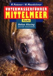 ISBN 9783895940019: Unterwasserführer Mittelmeer: Fische – Underwater Guide The Mediterranean: Fish