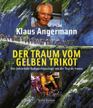 ISBN 9783895951879: Der Traum vom Gelben Trikot