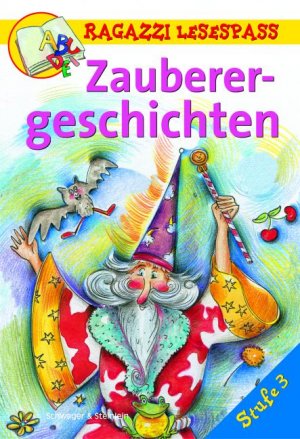 ISBN 9783896007100: Zauberergeschichten - Ragazzi Lesespass Stufe 3