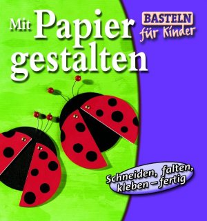 ISBN 9783896007476: Mit Papier gestalten