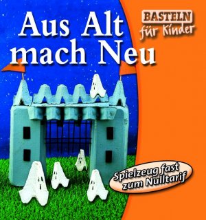 ISBN 9783896007506: Aus Alt mach Neu