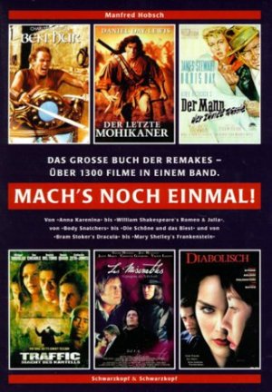 gebrauchtes Buch – Machs noch einmal. Das große Buch der Remakes. Über 1.300 Filme in einem Band