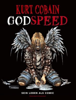 ISBN 9783896024893: Kurt Cobain - Godspeed - Sein Leben als Comic