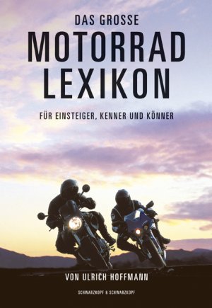 ISBN 9783896025357: Das grosse Motorradlexikon