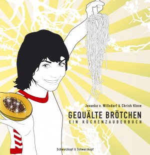 ISBN 9783896026767: Gequälte Brötchen – Ein Küchenzauberbuch