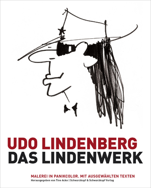 ISBN 9783896028242: Udo Lindenberg: Das Lindenwerk - Malerei in Panikcolor. Handsigniert von Udo Lindenberg – Herausgegeben von Tine Acke