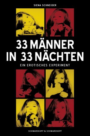 gebrauchtes Buch – Siena Schneider – 33 Männer in 33 Nächten - Ein erotisches Experiment