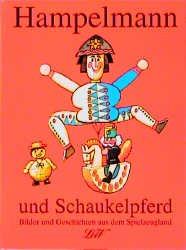 ISBN 9783896030405: Hampelmann und Schaukelpferd. Bilder und Geschichten aus dem Spielzeugland. *NEU + OVP*