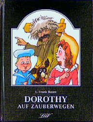 gebrauchtes Buch – Baum L. – Dorothy auf Zauberwegen