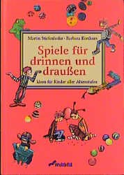 ISBN 9783896043108: Spiele für drinnen und draussen