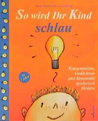 ISBN 9783896044068: So wird mein Kind schlau