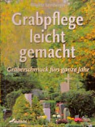 Grabpflege Leicht Gemacht Brigitte Lemberger Buch Neu Kaufen