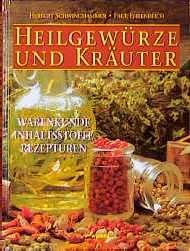 ISBN 9783896047236: Heilgewürze und Kräuter. Warenkunde, Inhaltsstoffe, Rezepturen