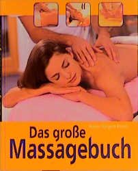 ISBN 9783896047625: Das grosse Massagebuch