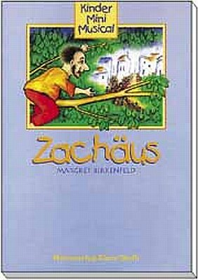 ISBN 9783896152145: Zachäus Kinder Mini Musical einschl. Playback