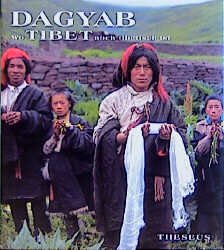 ISBN 9783896201119: DAGYAB - Wo Tibet noch tibetisch ist