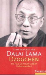 ISBN 9783896201713: Dzogchen - Die Herz-Essenz der Grossen Vollkommenheit