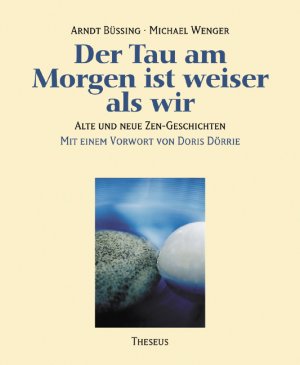 ISBN 9783896202093: Der Tau am Morgen ist weiser als wir