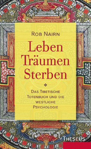 gebrauchtes Buch – Tob Nairn – Leben, Träumen, Sterben: Das Tibetische Totenbuch und die westliche Psychologie