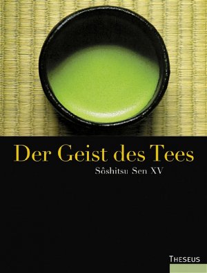 ISBN 9783896202376: Der Geist des Tees