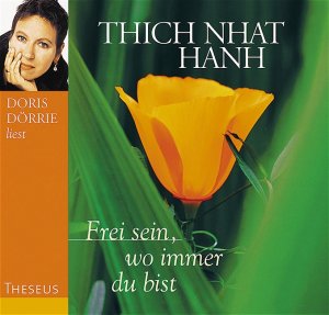 gebrauchtes Hörbuch – Thich, Nhat Hanh – Frei sein, wo immer du bist-CD