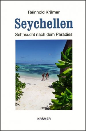 gebrauchtes Buch – Reinhold Krämer – Seychellen - Sehnsucht nach dem Paradies