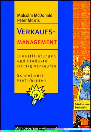 ISBN 9783896231512: Verkaufsmanagement - Dienstleistungen und Produkte richtig verkaufen. Schnellkurs Profi-Wissen