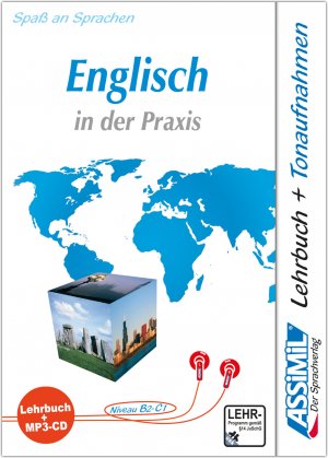 ISBN 9783896252586: ASSiMiL Englisch in der Praxis - MP3-Sprachkurs - Niveau B2-C1 / Selbstlernkurs in deutscher Sprache, Lehrbuch + 1 MP3-CD, ASSiMiL Selbstlernkurs für Deutsche / Anthony Bulger / MP3 / 448 S. / Deutsch