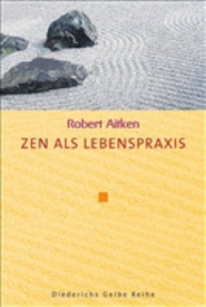 ISBN 9783896314253: Zen als Lebenspraxis