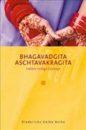 ISBN 9783896314406: Bhagavadgita /Aschtavakragita - Indiens heilige Gesänge