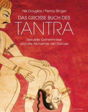 gebrauchtes Buch – Nik Douglas – Das große Buch des Tantra - sexuelle Geheimnisse und die Alchemie der Ekstase