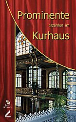 ISBN 9783896392916: Prominente erzählen im Kurhaus