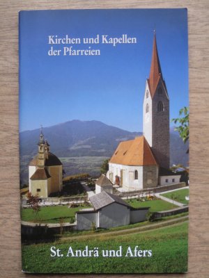 ISBN 9783896436016: Kirchen und Kapellen der Pfarreien St. Andrä und Afers. PEDA-Kunstführer Nr. 601