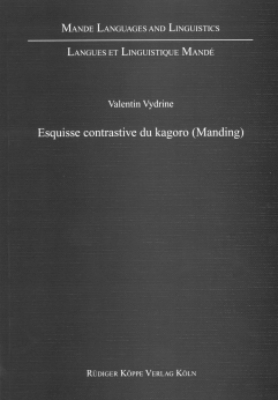 ISBN 9783896450739: Esquisse contrastive du kagoro (Manding)